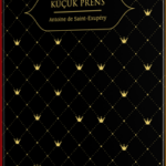 Yayımlandığı günden bugüne her kuşağın başucu kitabı olan Küçük Prens, özel baskısıyla raflarda