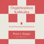 Özgürleştiren Kahkaha: İnsani Deneyimin Komik Boyutu, okurunu gülmenin ardındaki derinliği keşfetmey...