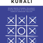 Oyunun Kuralı, yalnızca bilimle ilgilenenler için değil, yaşadığı dünyanın nasıl yönetildiğini merak...