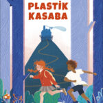 Sentetik Dekor, Plastik Kasaba! | Sevim Şentürk