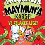Tavşancık Maymun’a Karşı serisinin yeni kitabı “Tavşancık Maymun'a Karşı ve Felaket Ligi raflarda