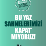 Tiyatro Kooperatifi: “Tiyatro Sanatının Sezonu Yoktur. Bu Yaz Sahnelerimizi Kapatmadık!”