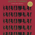 Justin Torres'ten çarpıcı bir roman: Karartmalar