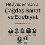 “Hikâyeden Sonra: Çağdaş Sanat ve Edebiyat” etkinliği 25 Eylül'de