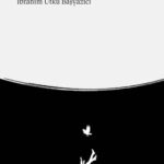 İbrahim Utku Başyazıcı'dan güçlü bir roman: Toprak Humması | Seda Deniz