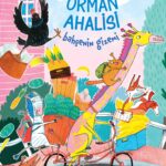 Paylaşmanın ve dayanışmanın güzelliğini anlatan Orman Ahalisi: Bahçenin Gizemi, Dinozor Çocuk'tan çı...