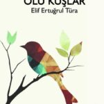 Hayat Akarken Karşılabileceklerimizin Öyküleri | Beste Nâsır