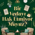 Bir Vedayı Hak Etmiyor Muyuz tutulmamış bir yasın ağır sessizliğinin ve gri alan ilişkilerinin belir...