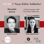 Pera Müzesi Yazar-Editör Sohbetleri’nin Ekim etkinliğinde, Özgür Mumcu ile  Nazlı Berivan Ak bir ara...