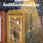 Lee Su - Yeon'dan dokunaklı ve çarpıcı bir roman: Telefon Kulübesindeki Kız