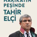 Hakikatin Peşinde Tahir Elçi raflarda