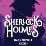 Sherlock Holmes’un en unutulmaz macerası Baskerville Tazısı, sizi gotik bir atmosferde soluksuz bıra...