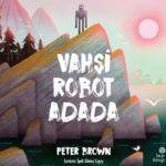Vahşi Robot Adada raflarda