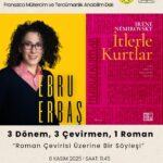 Ebru Erbaş'la Roman Çevirisi Üzerine söyleşisi 6 Kasım'da İstanbul Üniversitesi Edebiyat Fakültesi...