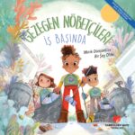 Gezegen Nöbetçileri İş Başında kitabında dünyanın daha yaşanabilir bir yer olması için çocuklara bir...