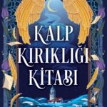 Kalp Kırıklığı Kitabı günümüz İstanbul’undan, Ayasofya’dan Kız Kulesi’ne, Üsküdar sokaklarından Pren...
