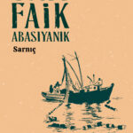 Sait Faik'in en sevilen eserlerinden biri Sarnıç