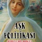 Burhan Cahit Morkaya'nın klasik haline gelmiş eserlerinden Aşk Politikası