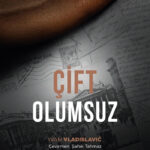 Günün önerisi: Çift Olumsuz