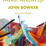 Din bilimleri profesörü, yazar John Bowker ise büyük dinlerin Tanrı’ya dair kendi özgün inançlarını ...