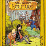 Will Moogley Hayalet Ajansı’nda fantastik  maceralar aynı hızda devam ediyor