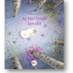 Umut dolu yolculuk,'Ay Her Yerde Aynıdır' raflarda