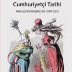 Selman Saç'ın Fransa’nın Cumhuriyetçi Tarihi kitabı raflarda