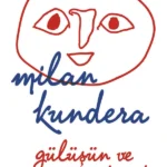 Editörün önerisi: Gülüşün ve Unutuşun Kitabı