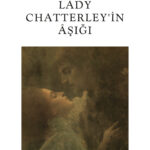 Editörün önerisi: Lady Chatterley’in Âşığı