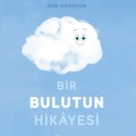 Bir bulutun nasıl ''bulut'' olduğunu merak edenler için