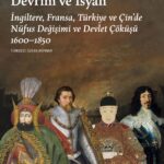 Devrimlerin kökenine yolculuk: “Erken Modern Dünyada Devrim ve İsyan”