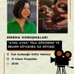 Sinema Konuşmaları serisinin konuğu Ayna Ayna filmiyle Belmin Söylemez
