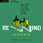 “Rewind / Slovenya” Sergisi 6 Kasım’da Cermodern’de