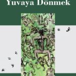 Günün önerisi: Hep Yuvaya Dönmek