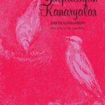 Dünyadaki Canlı Yaşamına İlişkin Edebi Bir Uyarı Sistemi | Aynur Kulak