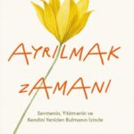 Tuba Karacan’dan bir ayrılık kitabı Ayrılık Zamanı