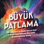 Büyük Patlama, evrenin kökenine dair zarif bir açıklama sunuyor