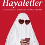 Dolly Alderton, ghosting gibi bu çağın ilişki sorunlarını son derece eğlenceli bir dille kaleme alıy...