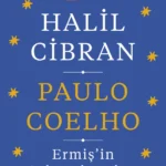 Coelho'dan yüzyılları aşan bir diyalog, keşfedilen bir miras: Ermiş’in Aşk Mektupları