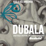Beyoğlu Kitabevi Yayınlarının yeni yayını Dubala ilk sayısıyla yayın dünyamıza katıldı