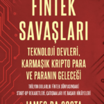 Fintek Savaşları, milyarlarca dolarlık şirketler kuran önemli karakterlerin şaşırtıcı stratejilerini...