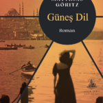 Matthias Göritz’ten İstanbul’un kalbinde geçen nefes kesici bir roman: “Güneş Dil”