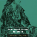 Hasan Yılmaz ile Nihat Kaşıkçı Tarihin Sıkıştığı Coğrafya: Kafkasyada okurlarına Kafkas Dağları’na...