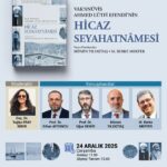 Vak'anüvis Lütfi Efendi'nin Hicaz Seyathânemesi kitabı üzerine sohbet 24 Aralık'ta