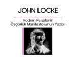 Modern felsefe, liberalizm ve bugünün ışığında: “John Locke” | Burak Soyer