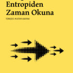 Zaman kavramına dair benzersiz bir çalışma: “Rastgelelik ve Entropiden Zaman Okuna”