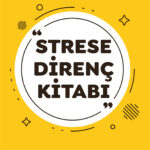 Zihin yönetimine dair rehber niteliğinde bir kitap: Strese Direnç Kitabı