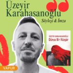 Üzeyir Karahasanoğlu, son kitabı Dünya Bir Rüzgâr'la okurlarıyla buluşuyor