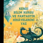 Andy Prentice'den Kendi Bilim Kurgu ve Fantastik Hikâyelerini Yaz