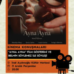 Sinema Konuşmaları etkinliği Belmin Söylemez'in ödüllü Ayna Ayna filmiyle devam ediyor